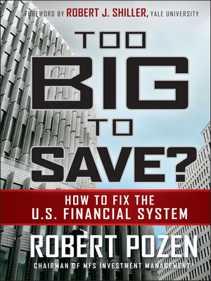 cover image of Too Big to Save How to Fix the U.S. Financial System